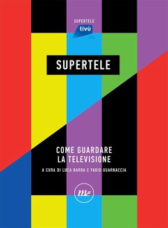 SuperTele. Come guardare la televisione Cover SuperTele. Come guardare la televisione