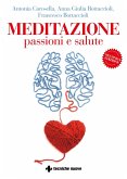 Meditazione, passioni e salute Meditazione, passioni e salute