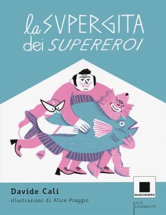 Cover La supergita dei supereroi. Ediz. ad alta leggibilità
