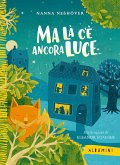 Ma là c'è ancora luce...