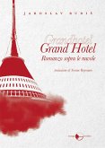 Grand Hotel. Romanzo sopra le nuvole Grand Hotel. Romanzo sopra le nuvole