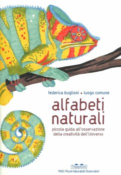 Cover Alfabeti naturali. Piccola guida all'osservazione della creatività dell'universo