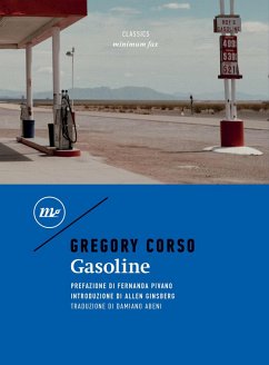 Gasoline. Testo inglese a fronte - Corso, Gregory