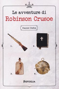 Le avventure di Robinson Crusoe - Defoe, Daniel