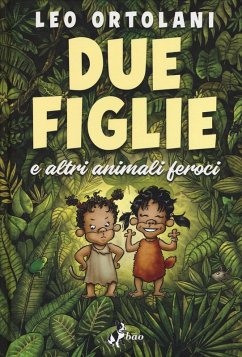 Due figlie e altri animali feroci Cover Due figlie e altri animali feroci