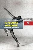 Il fulmine danzante. Quasi un romanzo Il fulmine danzante. Quasi un romanzo