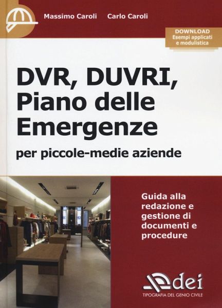 DVR, DUVRI, piano delle emergenze per piccole-medie aziende DVR, DUVRI, piano delle emergenze per piccole-medie aziende