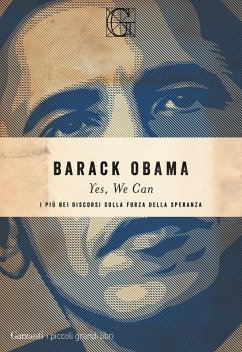 Yes, We Can. I più bei discorsi sulla forza della speranza - Obama, Barack