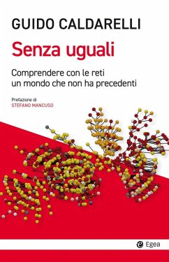 Cover Senza uguali. Comprendere con le reti un mondo che non ha precedenti