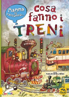 Mamma ti racconto... cosa fanno i treni - Brykczynski, Marcin; Nowicki, Arthur
