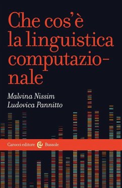 Che cos'è la linguistica computazionale - Nissim, Malvina; Pannitto, Ludovica