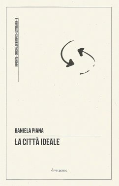 La città ideale - Piana, Daniela