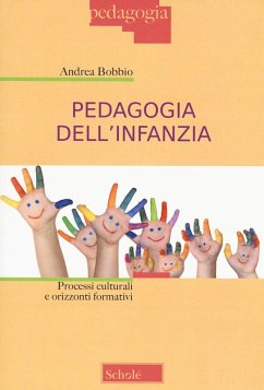 Cover Pedagogia dell'infanzia. Processi culturali e orizzonti formativi