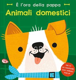 Cover È l'ora della pappa. Animali domestici