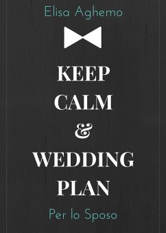 Cover Per lo sposo. Keep calm & wedding plan
