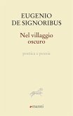 Nel villaggio oscuro. Poetica e poesia Nel villaggio oscuro. Poetica e poesia