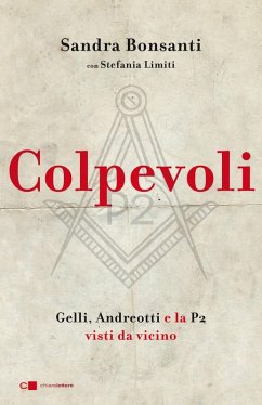 Cover Colpevoli. Gelli, Andreotti e la P2 visti da vicino