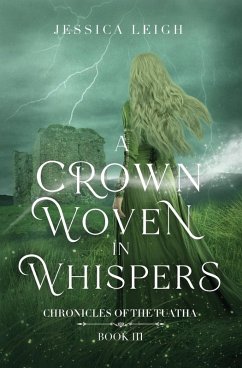 A Crown Woven in Whispers - Leigh, Jessica
