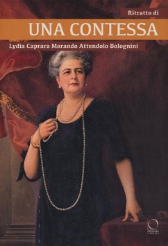 Cover Ritratto di una contessa. Lydia Caprara Morando Attendolo Bolognini