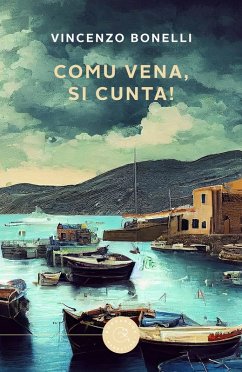 Comu vena, si cunta! - Bonelli, Vincenzo