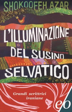 L' illuminazione del susino selvatico - Azar, Shokoofeh