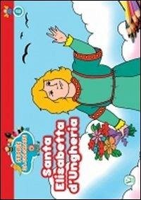 Santa Elisabetta d'Ungheria - Bonaita, Vera