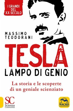 Tesla, lampo di genio. La storia e le scoperte di un geniale scienziato Cover Tesla, lampo di genio. La storia e le scoperte di un geniale scienziato