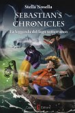 La leggenda del lago sotterraneo. Sebastian's chronicles La leggenda del lago sotterraneo. Sebastian's chronicles