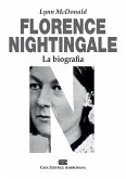 Florence Nightingale. La biografia Florence Nightingale. La biografia