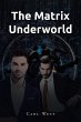The Matrix Underworld - Bild 1