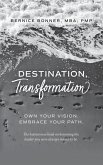 Destination, Transformation Destination, Transformation