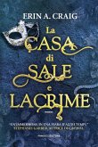 La casa di sale e lacrime La casa di sale e lacrime