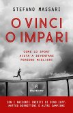 O vinci o impari. Come lo sport aiuta a diventare persone migliori