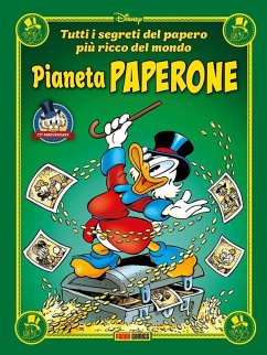 Cover Pianeta Paperone. Tutti i segreti del papero più ricco del mondo