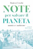 Note per salvare il pianeta. Musica e ambiente Note per salvare il pianeta. Musica e ambiente