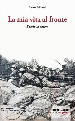 Cover La mia vita al fronte. Diario di guerra