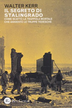 Cover Il segreto di Stalingrado. Come scattò la trappola mortale che annientò le truppe tedesche