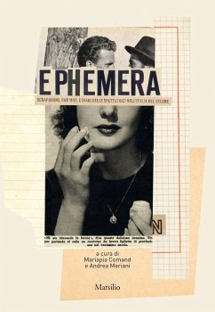 Cover Ephemera. Scrapbooks, fan mail e diari delle spettatrici nell'Italia del regime