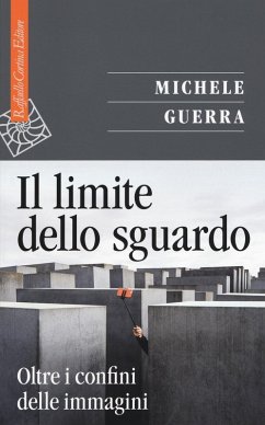 Cover Il limite dello sguardo. Oltre i confini dell'immagine