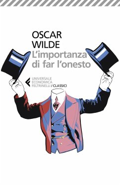 L' importanza di far l'onesto. Testo originale a fronte - Wilde, Oscar