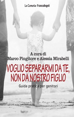 Cover Voglio separarmi da te, non da nostro figlio. Guida pratica per genitori