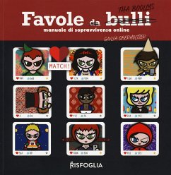 Favole da bulli. Manuale di sopravvivenza online. Tha Boollys - Oberholtzer, Giulia