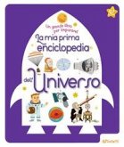 Star. La mia prima enciclopedia dell'universo. Un grande libro per imparare!