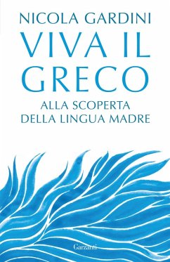 Cover Viva il greco. Alla scoperta della lingua madre