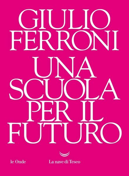 Una scuola per il futuro Una scuola per il futuro