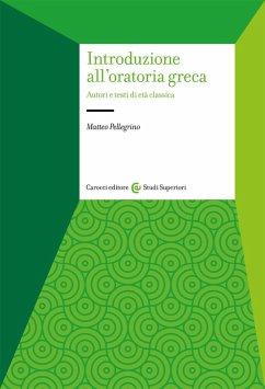Introduzione all'oratoria greca - Pellegrino, Matteo