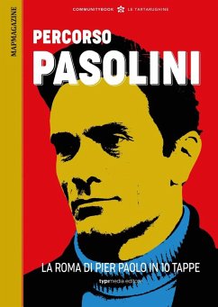 Cover Percorsi romani. Percorso Pasolini. La Roma di Pier Paolo in 10 tappe