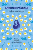 L' altra scommessa. Pascal, indagine sul pessimismo L' altra scommessa. Pascal, indagine sul pessimismo