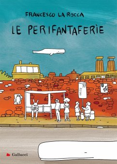 Le perifantaferìe - La Rocca, Francesco
