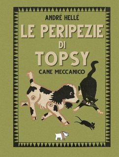 Le peripezie di Topsy cane meccanico Cover Le peripezie di Topsy cane meccanico